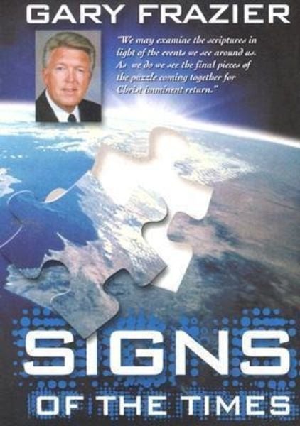 Signs of the Times Audio Book on 4 CDs by Dr. Gary Frazier