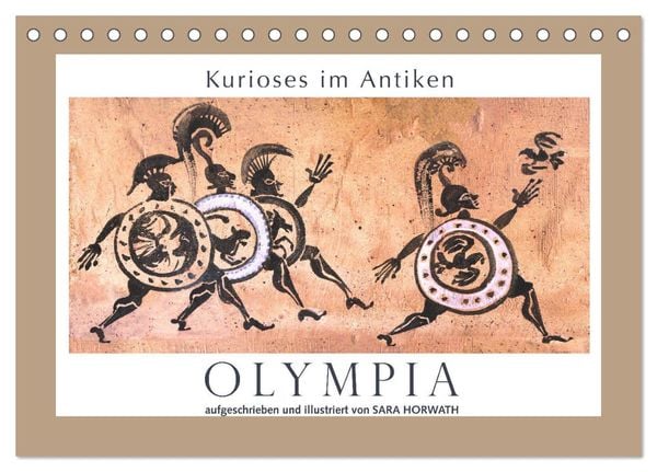 Kurioses im Antiken Olympia (Tischkalender 2025 DIN A5 quer), CALVENDO Monatskalender