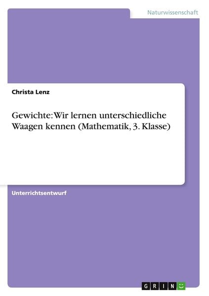 Gewichte: Wir lernen unterschiedliche Waagen kennen (Mathematik, 3. Klasse)