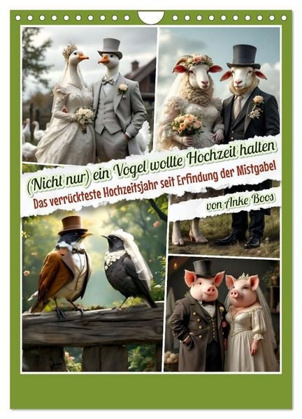 Nicht nur ein Vogel wollte Hochzeit halten (Wandkalender 2027 DIN A4 hoch), CALVENDO Monatskalender
