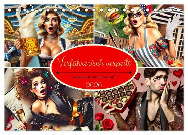 Verführerisch verpeilt – Wenn Erotik auf Humor trifft (Tischkalender 2026 DIN A5 quer), CALVENDO Monatskalender