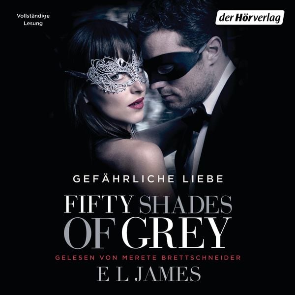 Gefährliche Liebe / Fifty Shades of Grey Bd.2