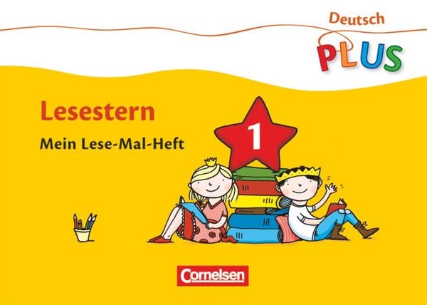 Deutsch plus. Grundschule. Lese-Mal-Hefte. Lesestern Arbeitshefte 1-5
