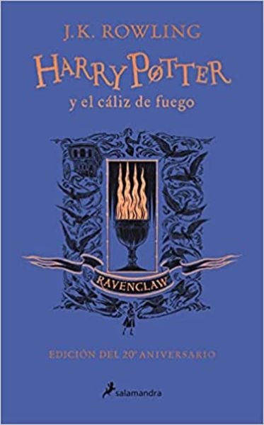 Harry Potter Y El Cáliz de Fuego (20 Aniv. Ravenclaw) / Harry Potter and the Goblet of Fire (Ravenclaw)