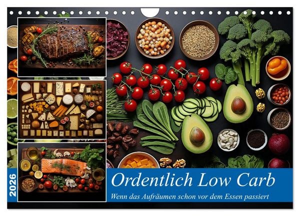 Ordentlich Low Carb (Wandkalender 2026 DIN A4 quer), CALVENDO Monatskalender
