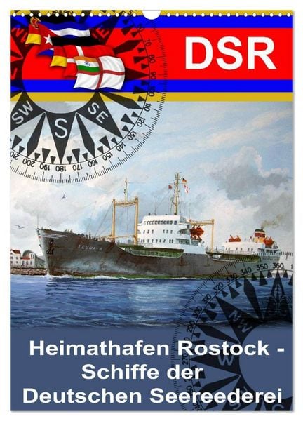 Heimathafen Rostock - Schiffe der Deutschen Seereederei (Wandkalender 2026 DIN A3 hoch), CALVENDO Monatskalender