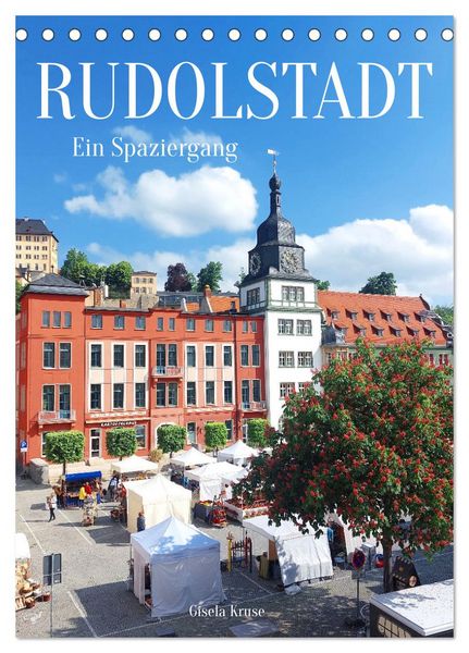 Rudolstadt - Ein Spaziergang (Tischkalender 2026 DIN A5 hoch), CALVENDO Monatskalender