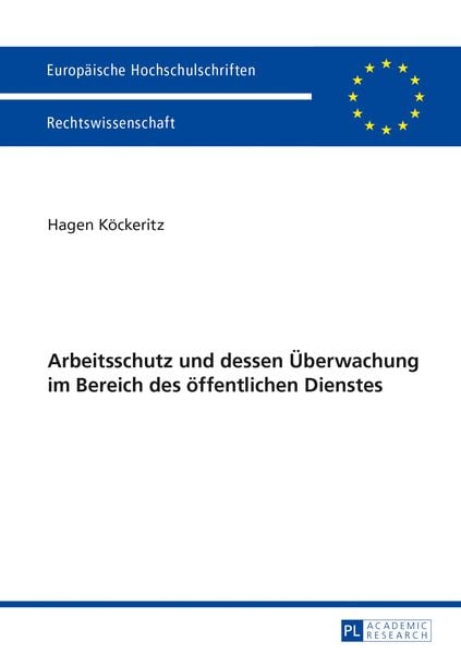 Arbeitsschutz und dessen Ueberwachung im Bereich des oeffentlichen Dienstes