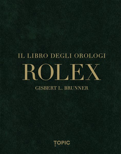 Rolex. Il libro degli orologi