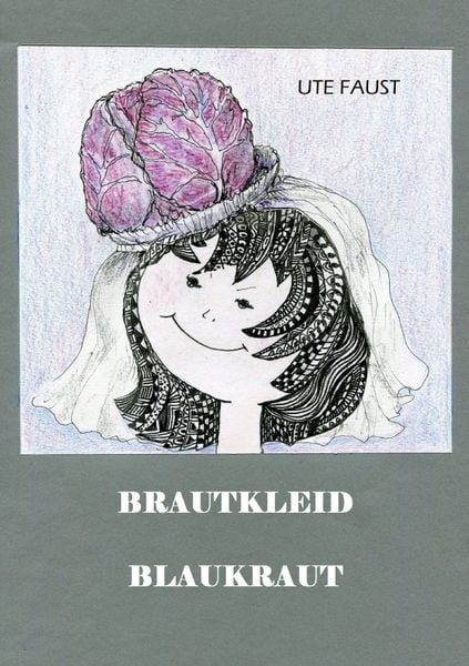 Brautkleid Blaukraut