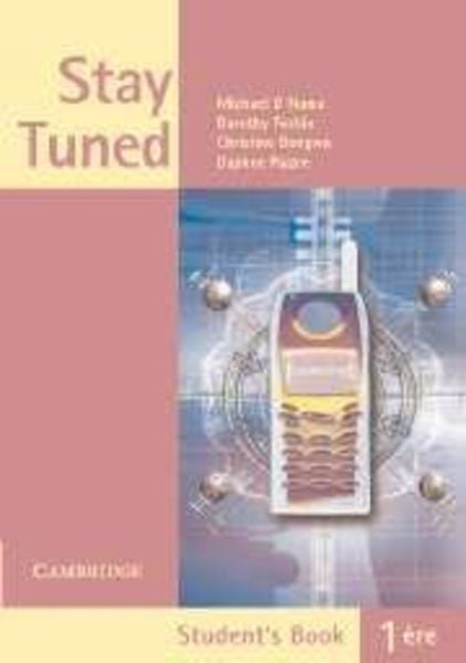 Stay Tuned Student's Book for 1ére