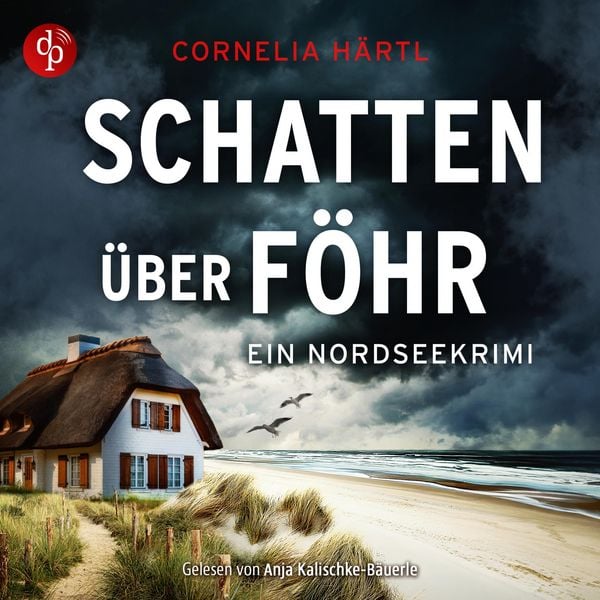 Schatten über Föhr Ein spannendes Nordsee-Krimi-Hörbuch über Mord, Ermittlungen und das raue Inselflair