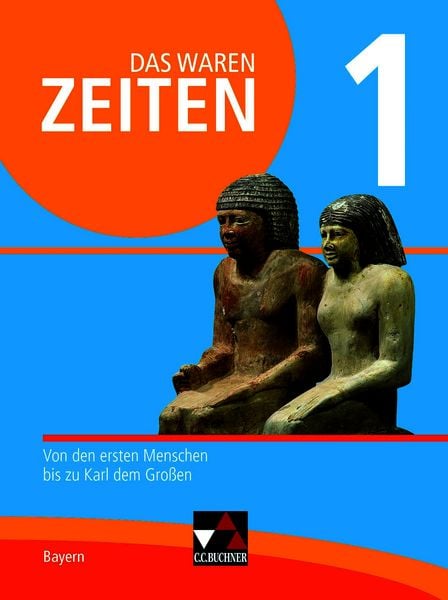 Das waren Zeiten – Neue Ausgabe Bayern / Das waren Zeiten Bayern 1 - neu