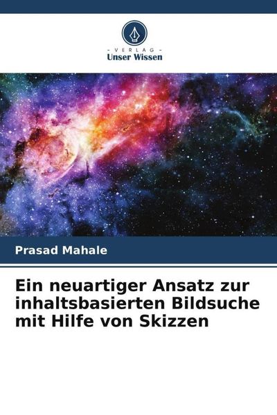 Ein neuartiger Ansatz zur inhaltsbasierten Bildsuche mit Hilfe von Skizzen