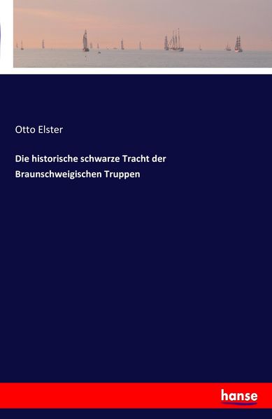Die historische schwarze Tracht der Braunschweigischen Truppen