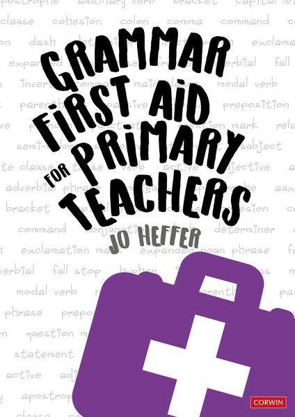 Heffer, J: Grammar First Aid for Primary Teachers