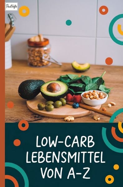 Low-Carb Lebensmittel von A–Z