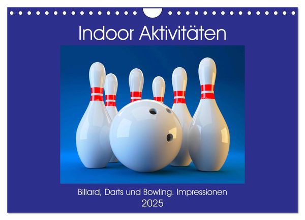 Indoor Aktivitäten. Billard, Darts und Bowling. Impressionen (Wandkalender 2025 DIN A4 quer), CALVENDO Monatskalender