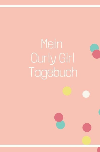 Curly Girl Tagebuch