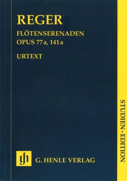 Max Reger - Serenaden op. 77a und op. 141a für Flöte (Violine), Violine und Viola