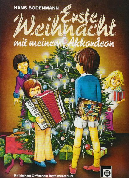 Erste Weihnacht mit meinem Akkordeon. My First Christmas With My Accordion. Mon premier Noel