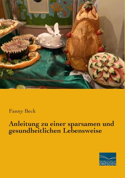 Anleitung zu einer sparsamen und gesundheitlichen Lebensweise