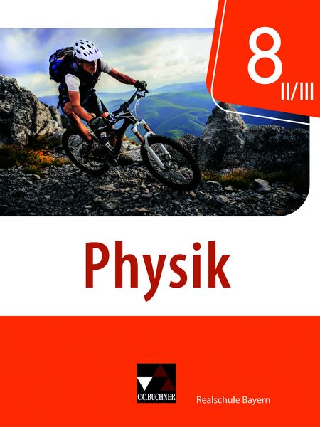 Physik – Realschule Bayern / Physik Realschule Bayern 8 II/III