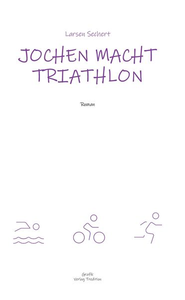 Jochen macht Triathlon