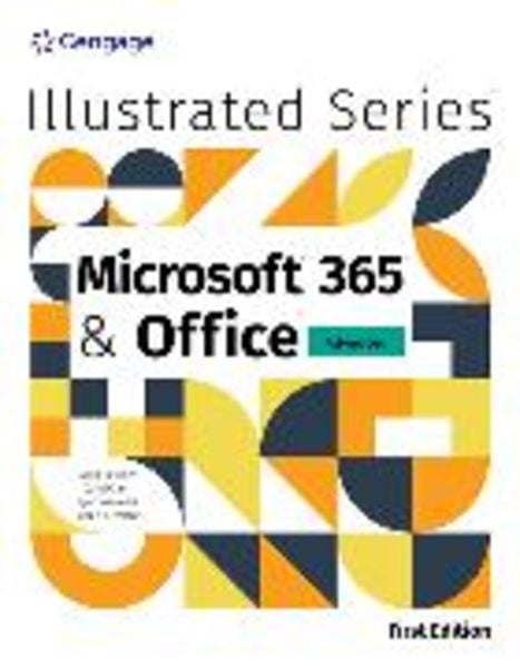 Illustrated Microsoft(r) 365(r) & Office(r) Advanced, First Edition