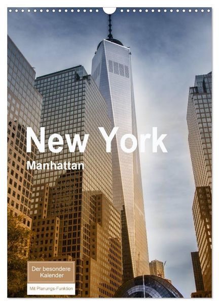 New York - Manhattan (Wandkalender 2025 DIN A3 hoch), CALVENDO Monatskalender