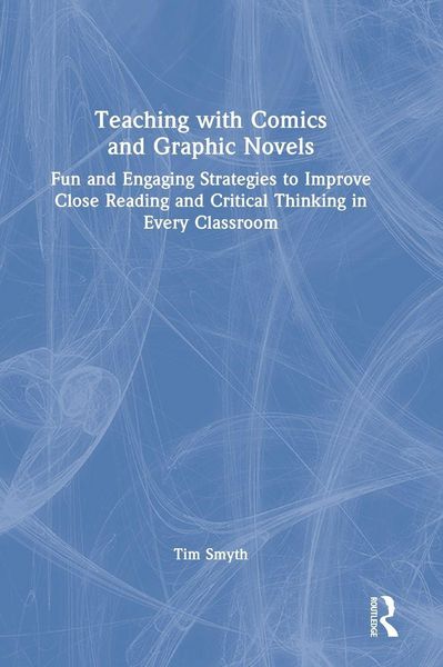 Teaching with Comics and Graphic Novels