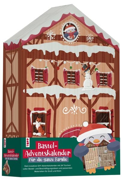 Bastel-Adventskalender für die ganze Familie - Dein kreativer DIY-Adventskalender mit 24 Türchen voller Bastel- und Beschäftigungsideen