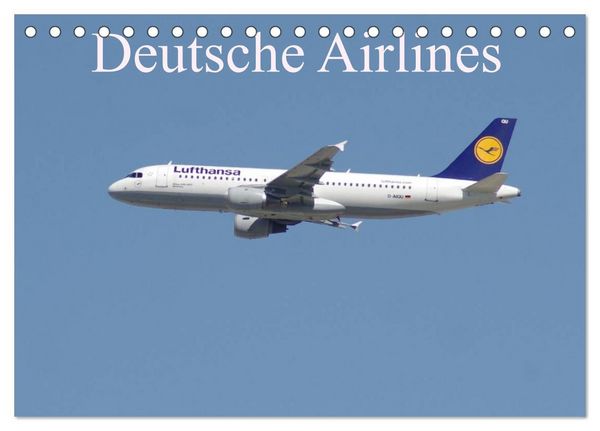 Deutsche Airlines (Tischkalender 2027 DIN A5 quer), CALVENDO Monatskalender