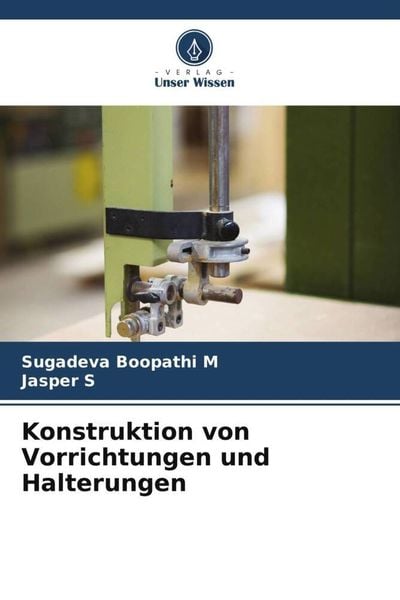 Konstruktion von Vorrichtungen und Halterungen