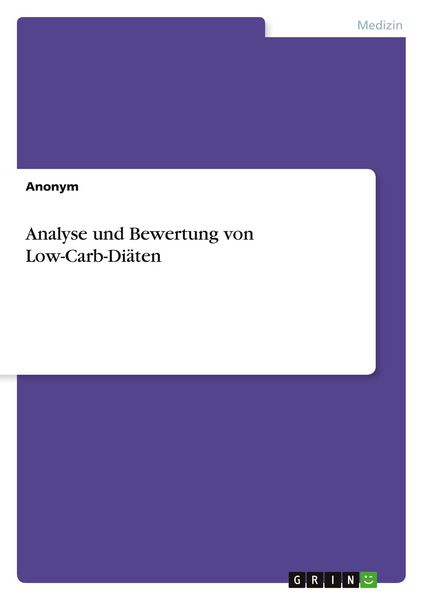 Analyse und Bewertung von Low-Carb-Diäten