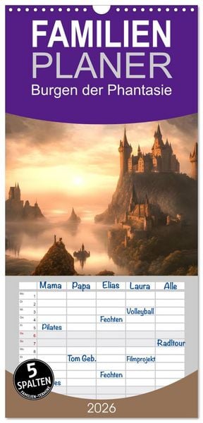 Familienplaner 2026 - Burgen der Phantasie mit 5 Spalten (Wandkalender, 21 x 45 cm) CALVENDO