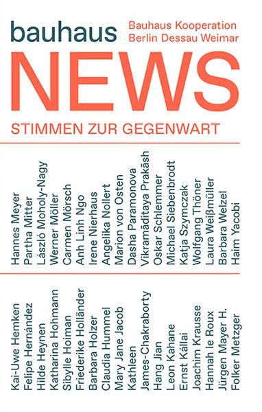 Bauhaus news: Positionen zur Gegenwart / Present Positions