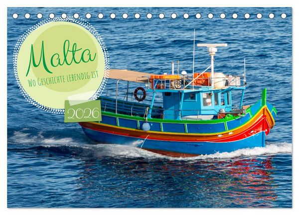 Malta - Wo Geschichte lebendig ist (Tischkalender 2026 DIN A5 quer), CALVENDO Monatskalender
