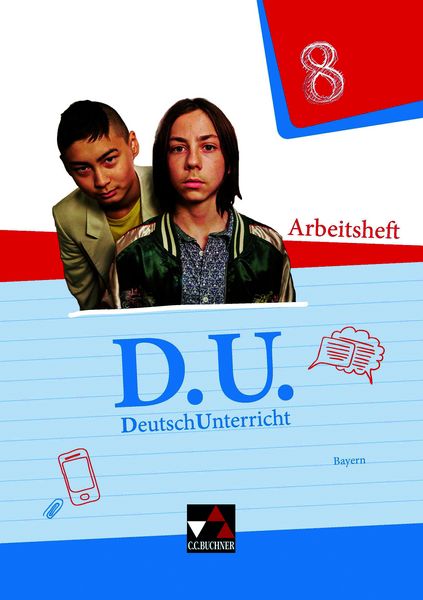 D.U. – DeutschUnterricht - Bayern / D.U. Bayern AH 8