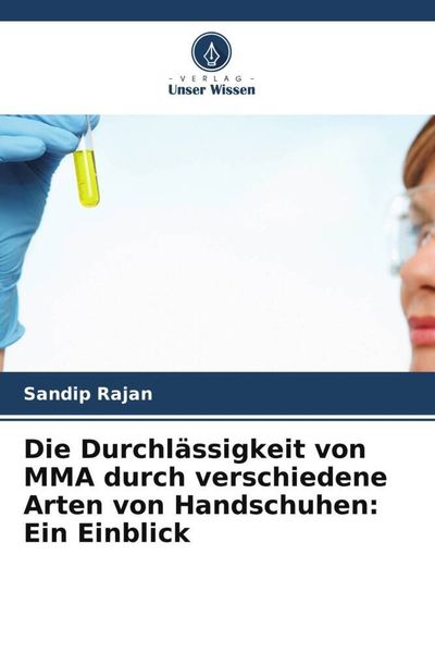 Die Durchlässigkeit von MMA durch verschiedene Arten von Handschuhen: Ein Einblick