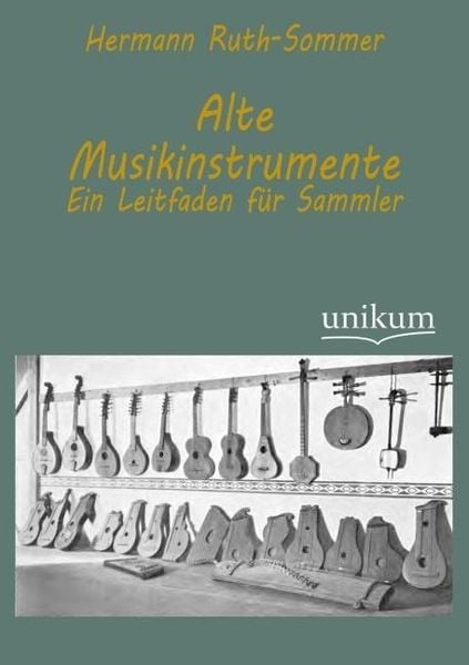 Ruth-Sommer, H: Alte Musikinstrumente
