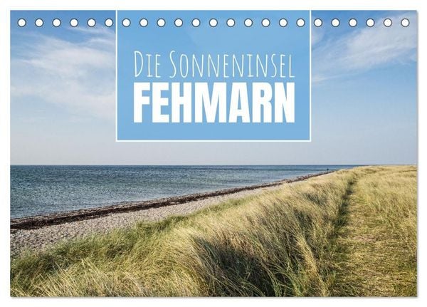 Die Sonneninsel Fehmarn (Tischkalender 2027 DIN A5 quer), CALVENDO Monatskalender