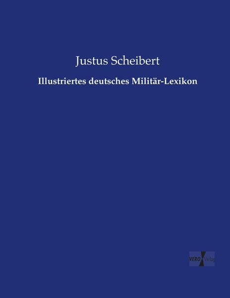 Illustriertes deutsches Militär-Lexikon