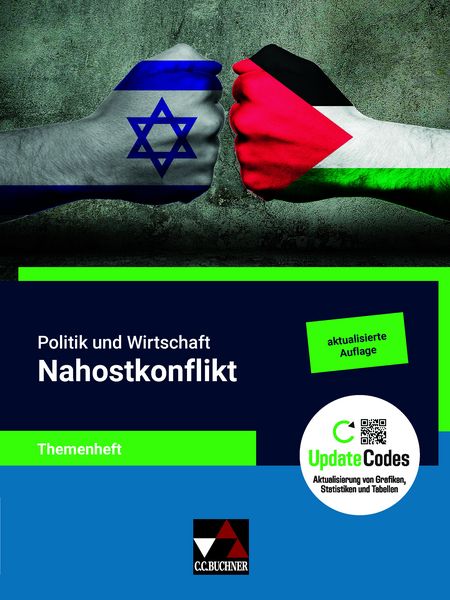 Politik und Wirtschaft – Themenhefte und Begleitmaterialien / Politik u. Wirtschaft Themenheft Nahostkonflikt