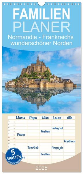 Familienplaner 2026 - Normandie - Frankreichs wunderschöner Norden mit 5 Spalten (Wandkalender, 21 x 45 cm) CALVENDO