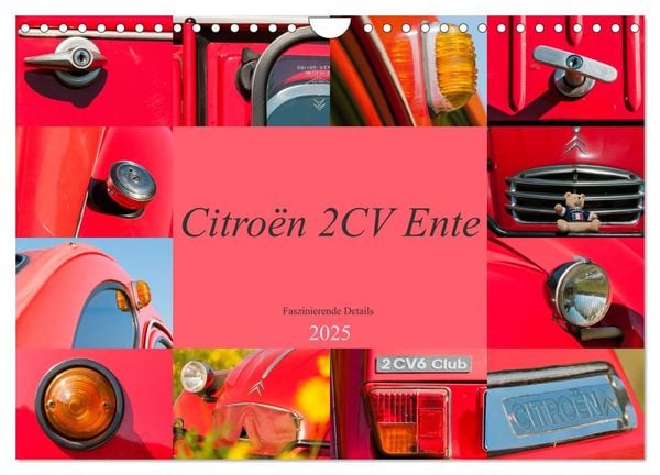 Citroën 2 CV Ente - Faszinierende Details (Wandkalender 2025 DIN A4 quer), CALVENDO Monatskalender