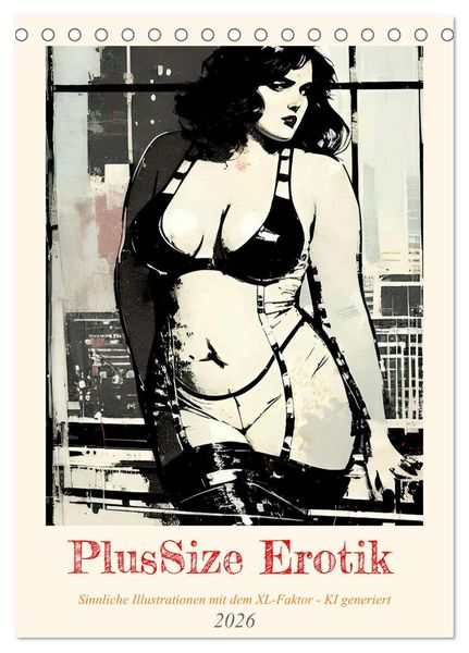 PlusSize Erotik (Tischkalender 2026 DIN A5 hoch), CALVENDO Monatskalender