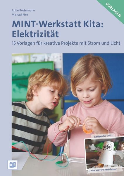 MINT-Werkstatt Kita: Elektrizität Vorlagen