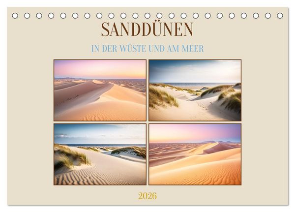 Sanddünen In der Wüste und am Meer (Tischkalender 2026 DIN A5 quer), CALVENDO Monatskalender