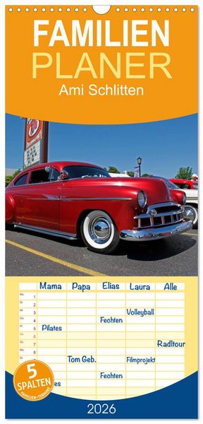 Familienplaner 2026 - Ami Schlitten mit 5 Spalten (Wandkalender, 21 x 45 cm) CALVENDO